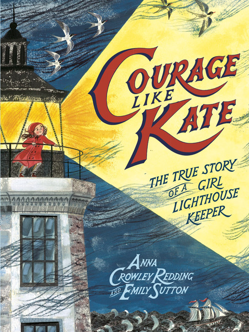 Title details for Courage Like Kate by Anna Crowley Redding - Available